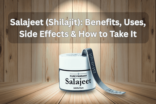 Salajeet (Shilajit)